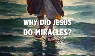 why-jesus-did-miracles-400px